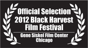 The Curators of Dixon School was a selection for the 2012 Black Harvest Film Festival at the Gene Siskel Film Center in Chicago